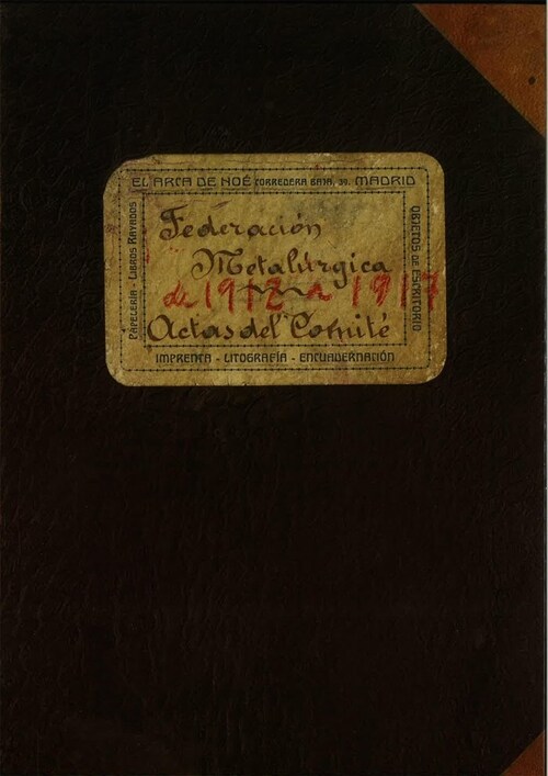 FEDERACION METALURGICA 1912-1917 ACTAS DEL COMITE TOMO 1 (Book)