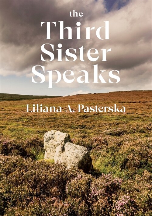 The Third Sister Speaks (Paperback)