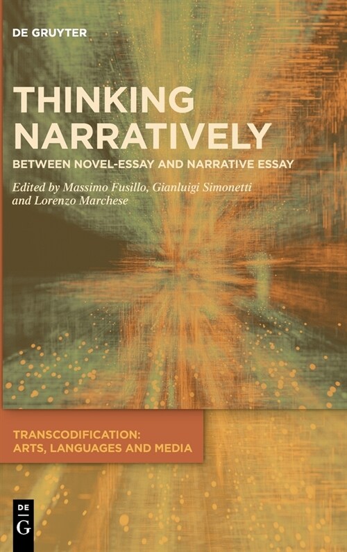 Thinking Narratively: Between Novel-Essay and Narrative Essay (Hardcover)