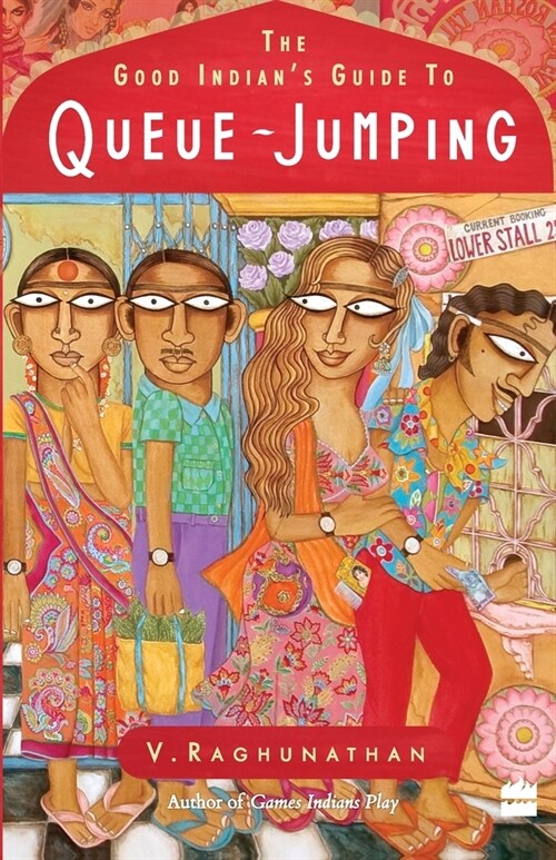 The Good Indians Guide to Queue-jumping (Paperback)