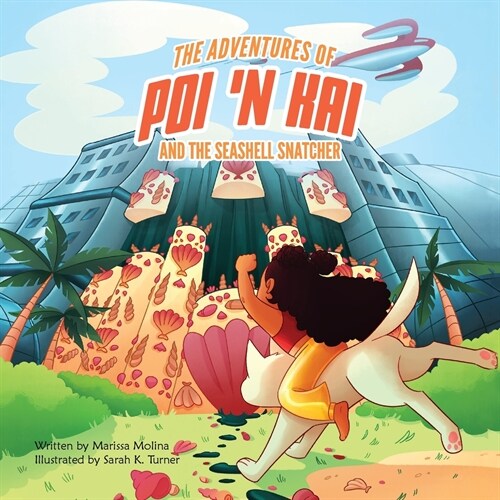 The Adventures of Poi n Kai and the Seashell Snatcher (Paperback)