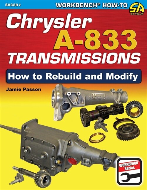 Chrysler A-833 Transmissions: How to Rebuild and Modify (Paperback)