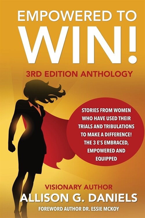 Empowered to Win, 3rd Edition Anthology: 3rd Edition Anthology (Paperback)