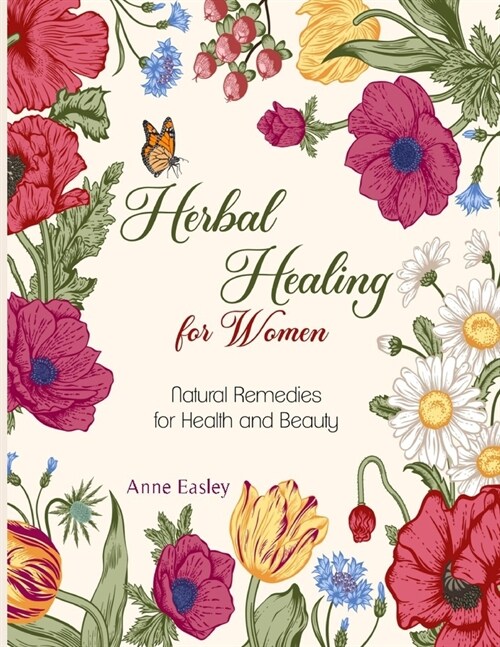 Herbal Healing for Women: Natural Remedies for Health and Beauty (Paperback)