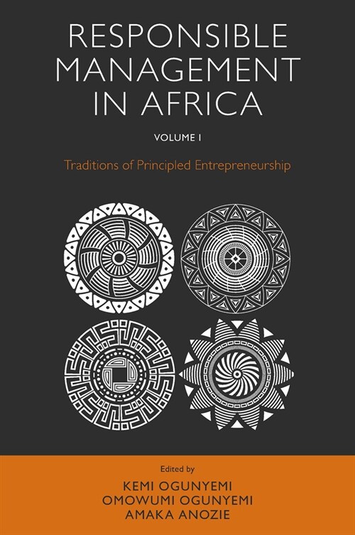 Responsible Management in Africa, Volume 1 : Traditions of Principled Entrepreneurship (Hardcover)