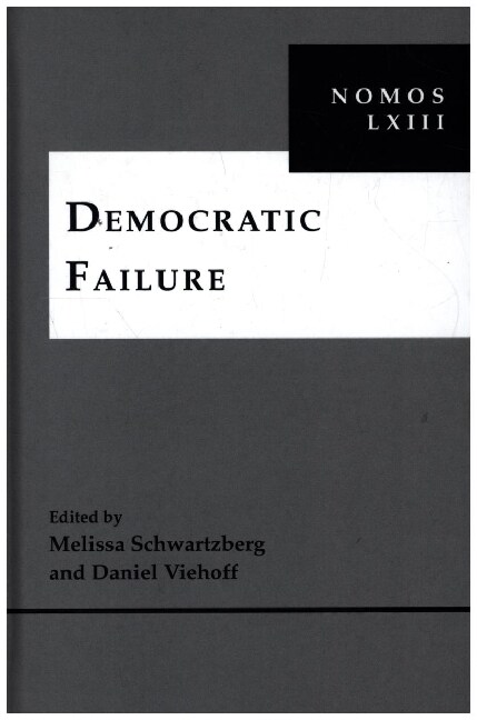 Democratic Failure: Nomos LXIII (Hardcover)