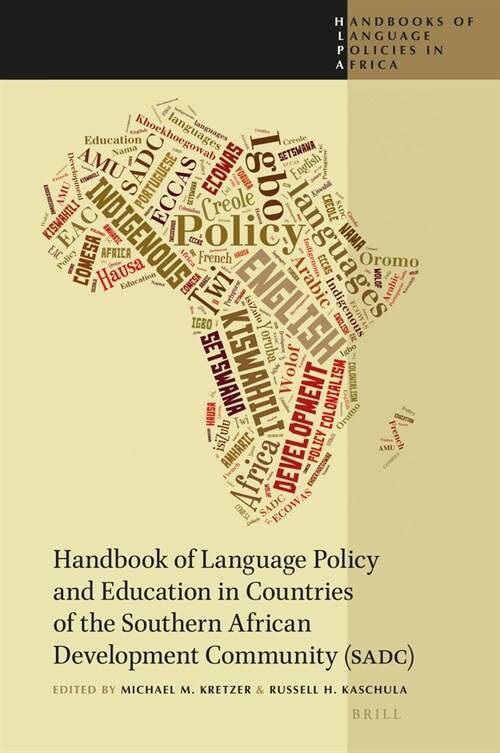 Handbook of Language Policy and Education in Countries of the Southern African Development Community (Sadc): A Comparative Perspective on Language Pol (Hardcover)