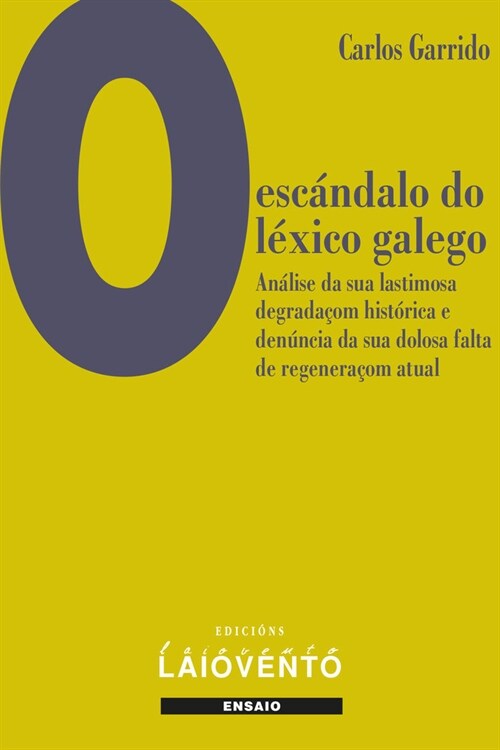 O escandalo do lexico galego. (Paperback)