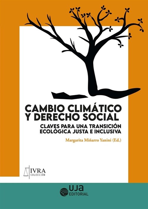 CAMBIO CLIMATICO Y DERECHO SOCIAL CLAVES PARA UNA TRANSICIO (Book)