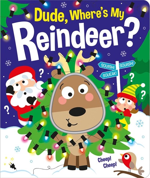 Dude, Wheres My Reindeer? (Board Books)