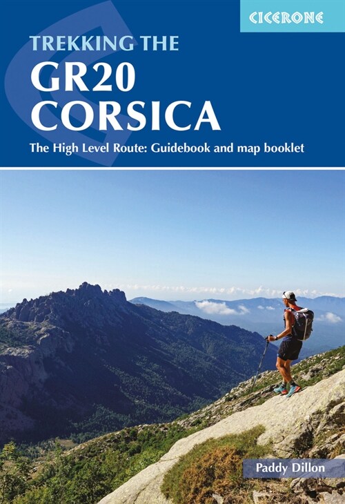 Trekking the GR20 Corsica : The High Level Route: Guidebook and map booklet (Paperback, 5 Revised edition)