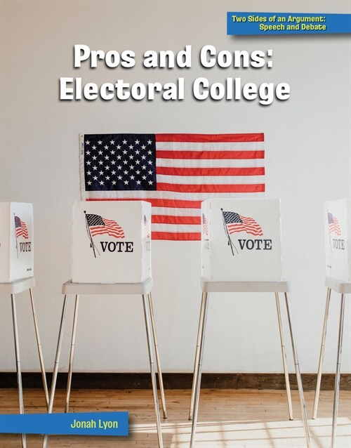 Pros and Cons: Electoral College (Paperback)