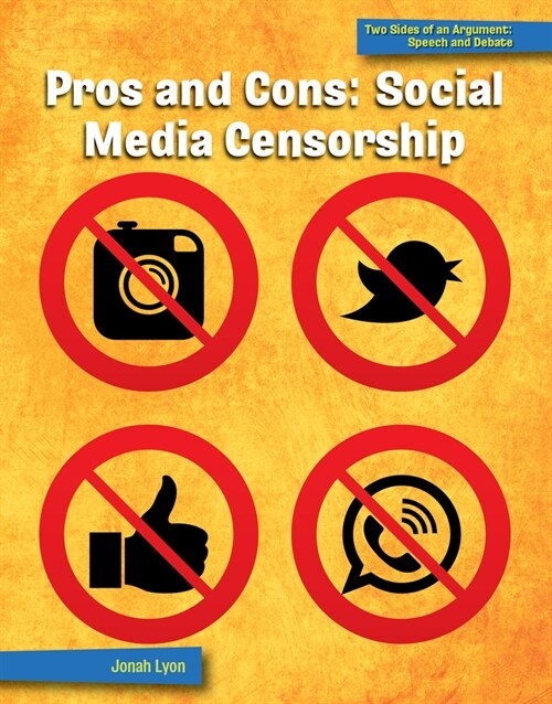 Pros and Cons: Social Media Censorship (Paperback)