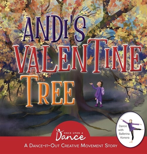 Andis Valentine Tree: A Dance-It-Out Creative Movement Story for Young Movers (Hardcover)