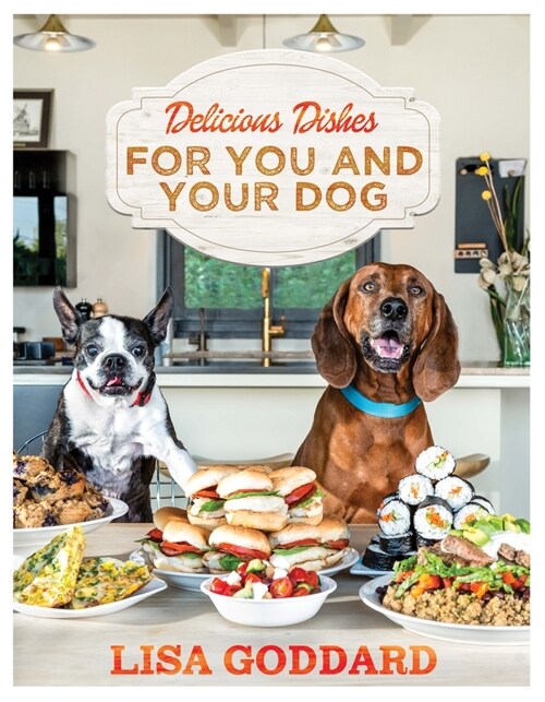 Delicious Dishes for You and Your Dog (Paperback)