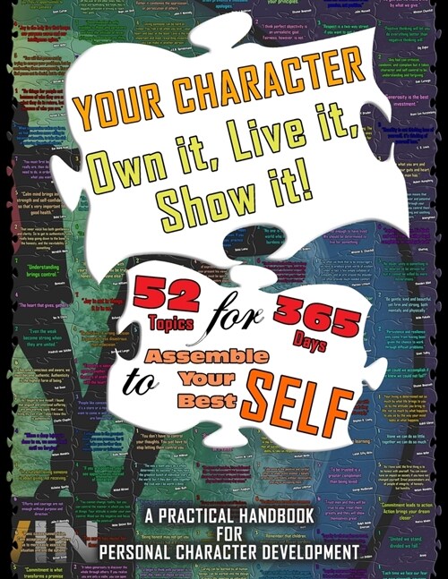 Your Character - Own It, Live It, Show It! (Paperback)