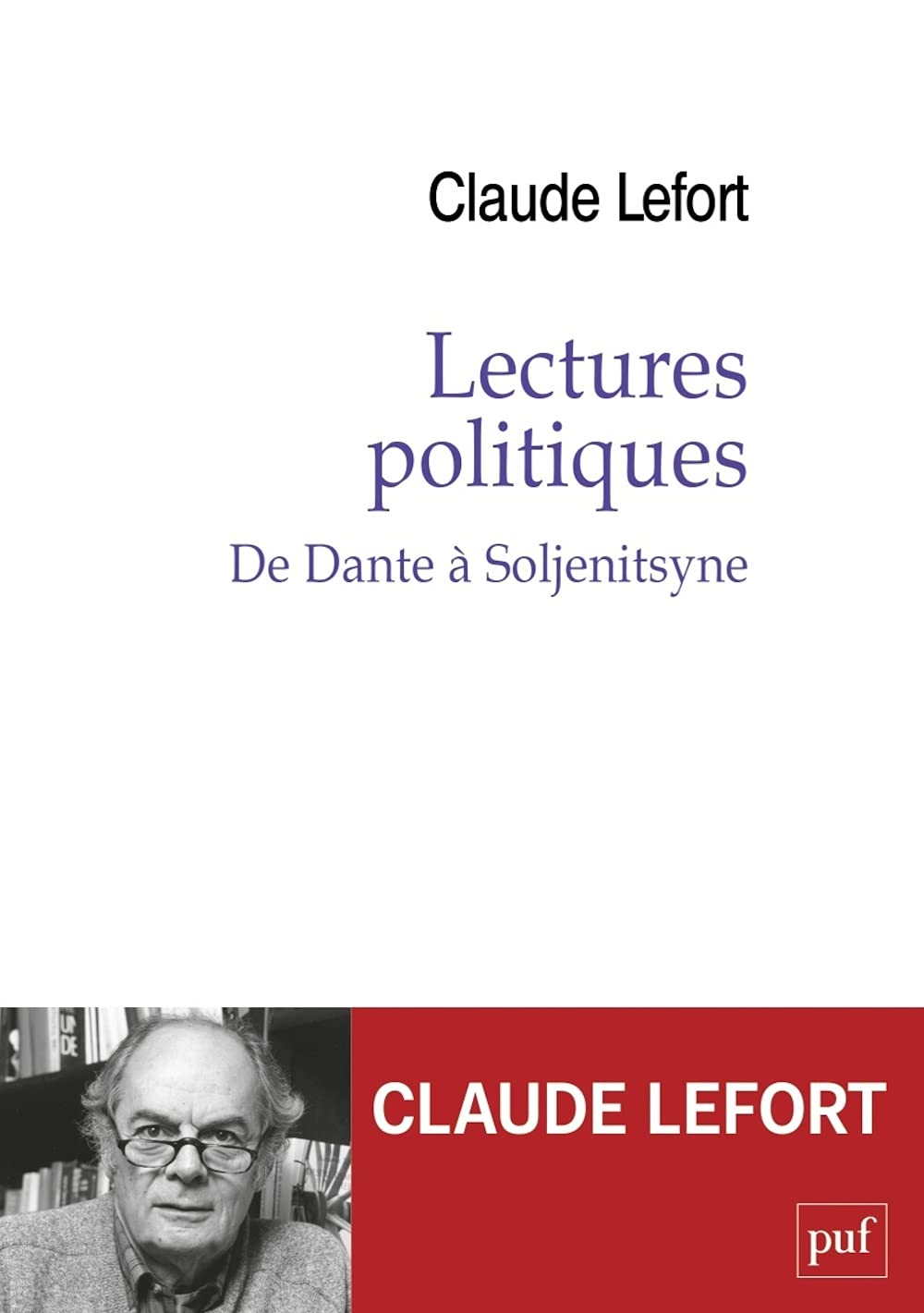 Lectures politiques: De Dante a Soljenitsyne (Paperback)