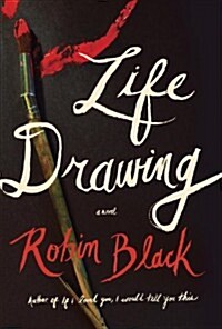 Life Drawing (Hardcover, Deckle Edge)