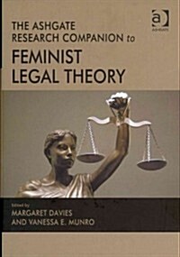 The Ashgate Research Companion to Feminist Legal Theory (Hardcover)