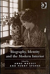 Biography, Identity and the Modern Interior (Hardcover)