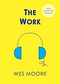 The Work: My Search for a Life That Matters (Audio CD)