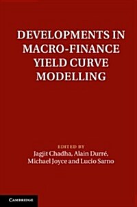 Developments in Macro-Finance Yield Curve Modelling (Hardcover)