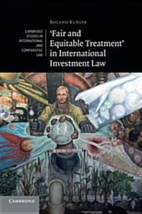 Fair and Equitable Treatment in International Investment Law (Paperback)