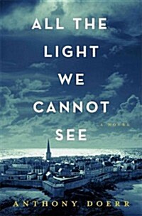 All the Light We Cannot See (Hardcover)