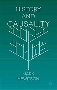 History and Causality (Hardcover)