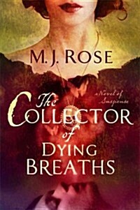 The Collector of Dying Breaths (Hardcover)