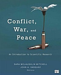 Conflict, War, and Peace: An Introduction to Scientific Research (Paperback, Revised)