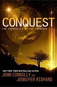 Conquest: The Chronicles of the Invaders (Hardcover)