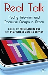 Real Talk: Reality Television and Discourse Analysis in Action (Hardcover)