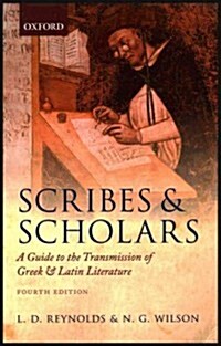 Scribes and Scholars : A Guide to the Transmission of Greek and Latin Literature (Paperback, 4 Revised edition)
