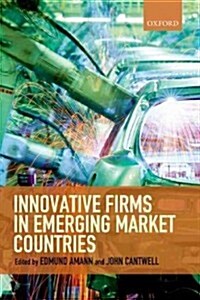 Innovative Firms in Emerging Market Countries (Paperback)