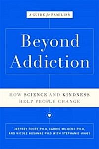 Beyond Addiction (Hardcover)