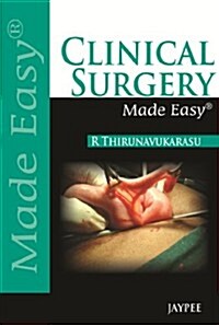 Clinical Surgery Made Easy (Paperback, 1st)