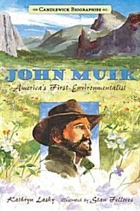 John Muir: Americas First Environmentalist (Paperback)