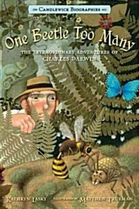 One Beetle Too Many: The Extraordinary Adventures of Charles Darwin (Paperback)