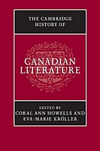 The Cambridge History of Canadian Literature (Paperback)