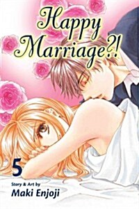 Happy Marriage?!, Vol. 5: Volume 5 (Paperback)