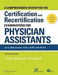 A Comprehensive Review for the Certification and Recertification Examinations for Physician Assistants (Paperback, 5)