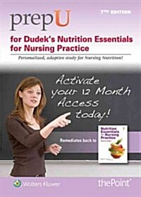 Prepu for Dudeks Nutrition Essentials for Nursing Practice (Hardcover, 7, Seventh, Stand)