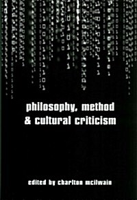 Philosophy, Method and Cultural Criticism (Paperback)