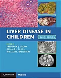 Liver Disease in Children (Hardcover, 4 Revised edition)