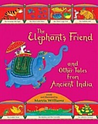 The Elephants Friend and Other Tales from Ancient India (Paperback)