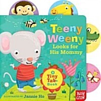 Teeny Weeny Looks for His Mommy (Board Books)