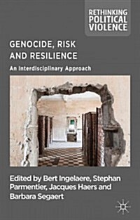 Genocide, Risk and Resilience : An Interdisciplinary Approach (Hardcover)