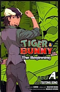 Tiger & Bunny: The Beginning Side A, Vol. 1: Side a (Paperback)