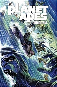 Planet of the Apes: Cataclysm Vol. 3 (Paperback)